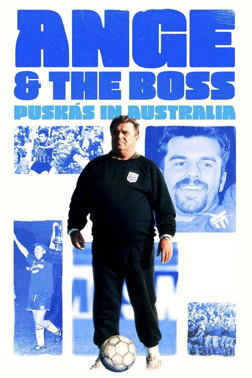 Ange & The Boss - Puskas in Australia poster
