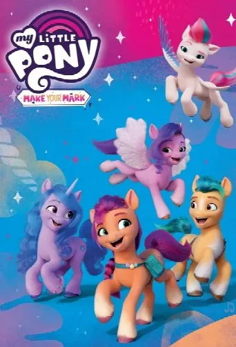My Little Pony: Make Your Mark poster